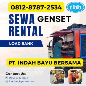 0812-8787-2534 Vendor Perusahaan Rental Sewa Load Bank Genset 500 kw di Jakarta, Bogor, Depok, Tangerang, Bekasi, Cikarang, Karawang, Serang