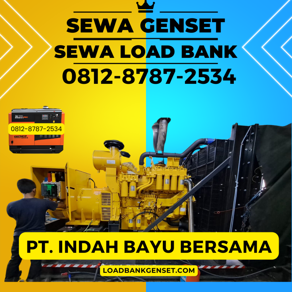 0812-8787-2534 Vendor Perusahaan Rental Sewa Load Bank Genset 500 kw di Jakarta, Bogor, Depok, Tangerang, Bekasi, Cikarang, Karawang, Serang