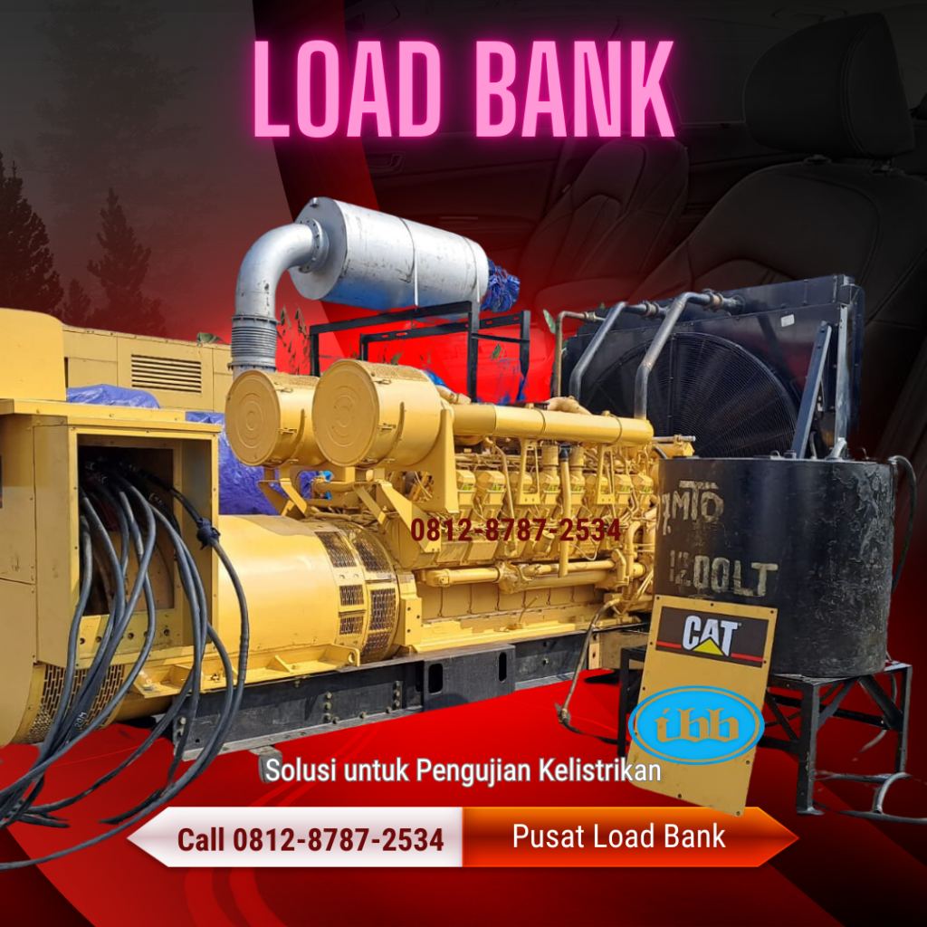 0812-8787-2534 Sewa dan Rental Load Bank Genset untuk Pengujian Industri Konstruksi dan Infrastruktur dengan Harga Kompetitif, Murah, Hemat Biaya, Terbaik, Berkualitas, dan Terjangkau di Jakarta, Bogor, Depok, Tangerang, Bekasi, Cikarang, Karawang, Serang dari PT. Indah Bayu Bersama