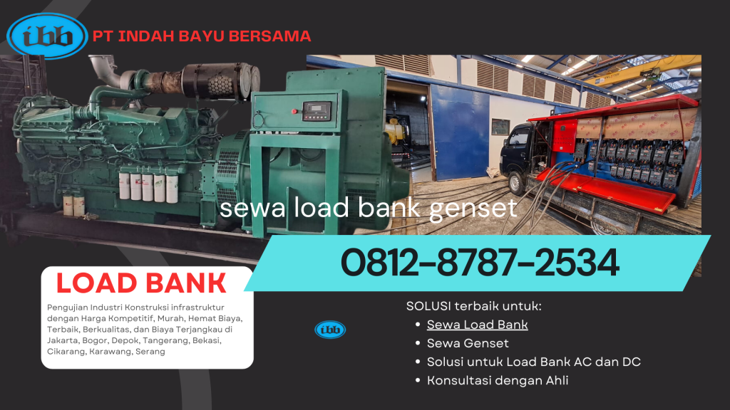 0812-8787-2534 Perusahaan Vendor PT Indah Bayu Bersama Sewa Rental Jual Load Bank Genset di Jakarta Bogor Karawang Cikarang Bekasi Tangerang
